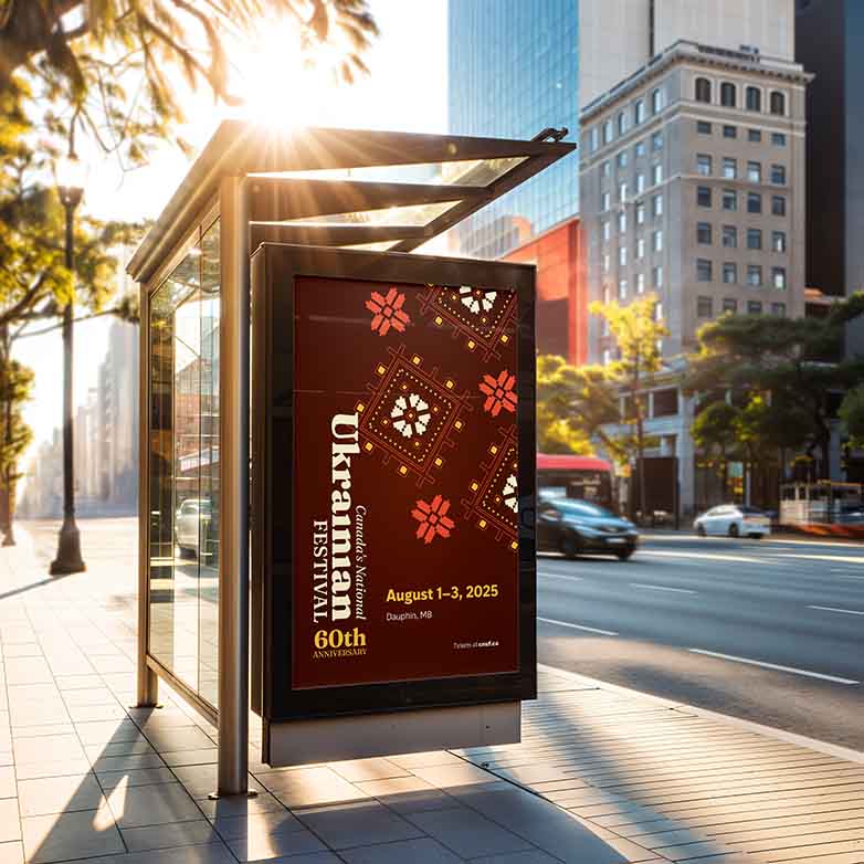 an outdoor poster on the bus shelter, promoting Canadian Ukrainian festival in Dauphin